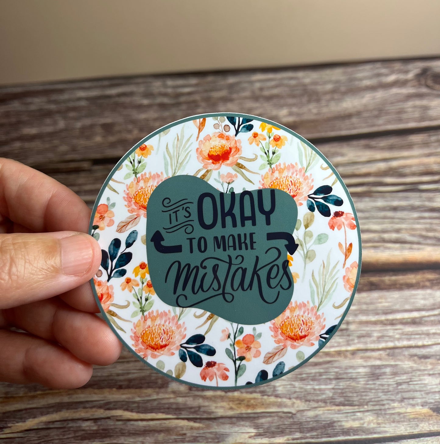 It’s okay to make mistakes vinyl sticker, 3” x 3”