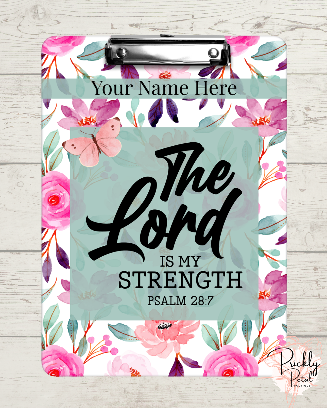 Personalized 'The Lord Is My Strength' Clipboard | Psalm 28:7 | Custom Name Floral Clipboard | Christian Gift for Women | Prickly Petal Boutique