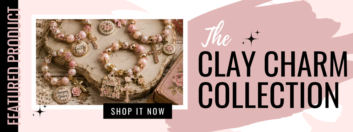 Promotional banner for 'The Clay Charm Collection' featuring a close-up of pink and gold beaded charms on a wooden surface, with text reading 'FEATURED PRODUCT', 'SHOP IT NOW', and 'The CLAY CHARM COLLECTION' on a pink background.