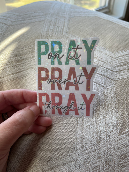 Pray on It 3" x 3" Vinyl Sticker