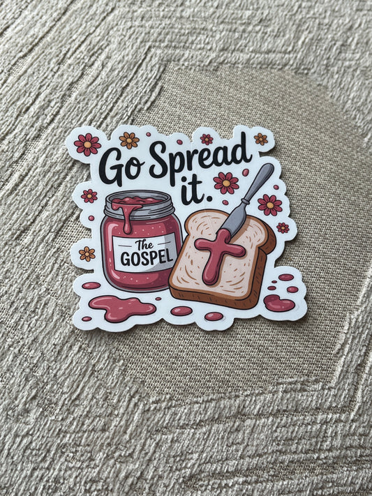 Sticker with a design of toast, jelly, and a knife with text 'Go Spread it. The Gospel'